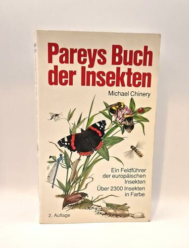 Pareys Buch der Insekten. Ein Feldführer der europäischen Insekten