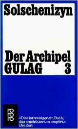 Der Archipel Gulag 3. Schlußband