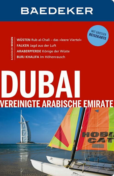 Baedeker Reiseführer Dubai, Vereinigte Arabische Emirate: mit GROSSER REISEKARTE