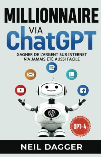 Millionnaire Via ChatGPT: Gagner de l'argent sur internet n'a jamais été aussi facile