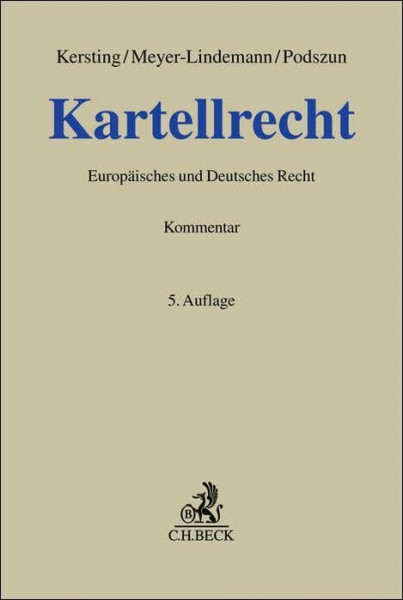 Kartellrecht: Kommentar zum Deutschen und Europäischen Kartellrecht (Grauer Kommentar)
