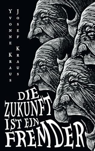 Die Zukunft ist ein Fremder: Science-Fiction-Erzählungen