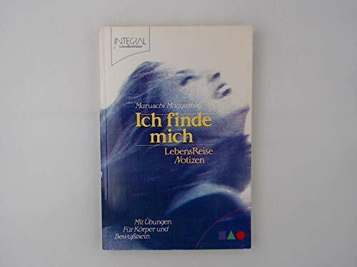 Ich finde mich. LebensReiseNotizen