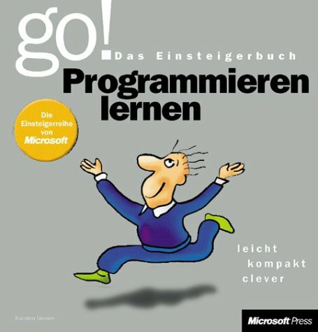Go! Das Einsteigerbuch: Programmieren lernen. Mit Visual Basic 6 Testversion auf CD.
