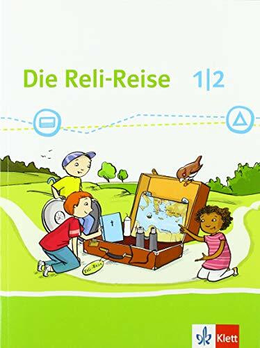 Die Reli-Reise 1/2. Schülerbuch Klasse 1/2