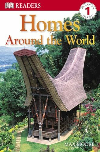 DK Readers L1: Homes Around the World (DK Readers Level 1)