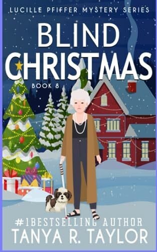 BLIND CHRISTMAS: A Cozy Mystery (Lucille Pfiffer Mystery Series, Band 8)