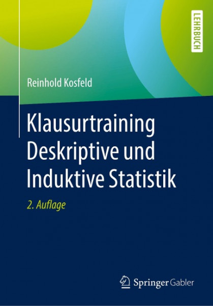 Klausurtraining Deskriptive und Induktive Statistik