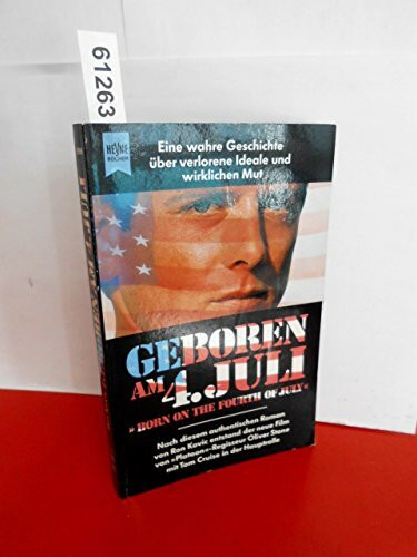 Geboren am 4. Juli (Heyne Allgemeine Reihe (01))
