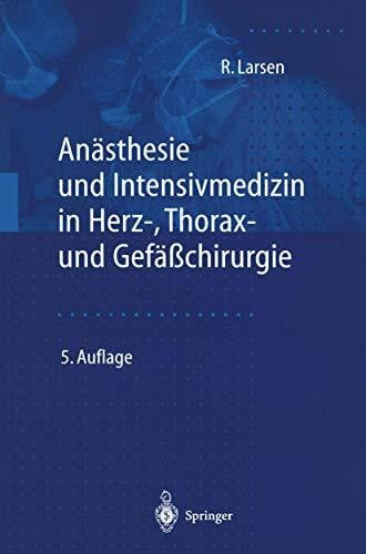 Anästhesie und Intensivmedizin in Herz-, Thorax- und Gefäßchirurgie