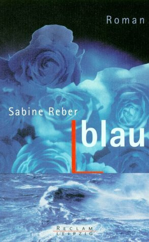 Blau. Roman