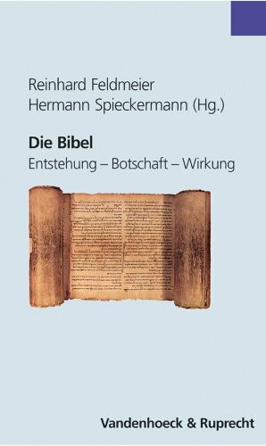 Die Bibel, Entstehung - Botschaft - Wirkung (Explorations)