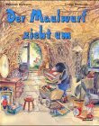 Der Maulwurf zieht um
