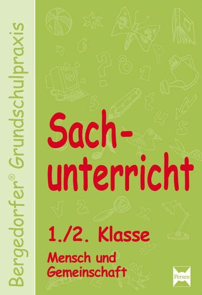 Sachunterricht - 1./2. Kl., Mensch u. Gemeinschaft: (1. und 2. Klasse) (Bergedorfer® Grundschulpraxis)