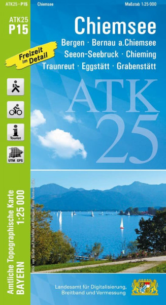 ATK25-P15 Chiemsee (Amtliche Topographische Karte 1:25000): Bergen, Bernau a.Chiemsee, Chieming, Eggstätt, Grabenstätt, Traunreut, Chiemgau, ... Amtliche Topographische Karte 1:25000 Bayern)