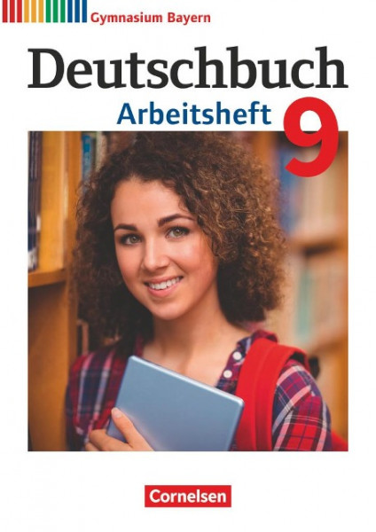 Deutschbuch Gymnasium 9. Jahrgangsstufe. Arbeitsheft mit Lösungen. Bayern