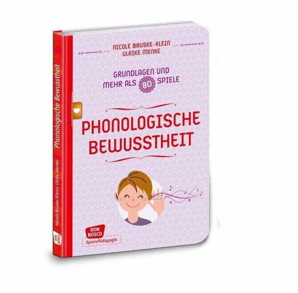 Phonologische Bewusstheit - Grundlagen und mehr als 80 Spiele (Don Bosco Spieleschatz) Phonologische Bewusstheit - Grundlagen und mehr als 80 Spiele (Don Bosco Spieleschatz)