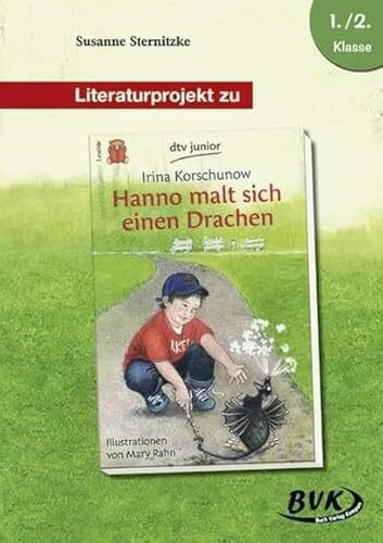 Literaturprojekt Hanno malt sich einen Drachen: 1.-2. Klasse (Literaturprojekte): 1./2. Klasse. Kopiervorlagen