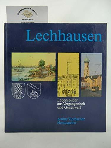 Lechhausen. Lebensbilder aus Vergangenheit und Gegenwart