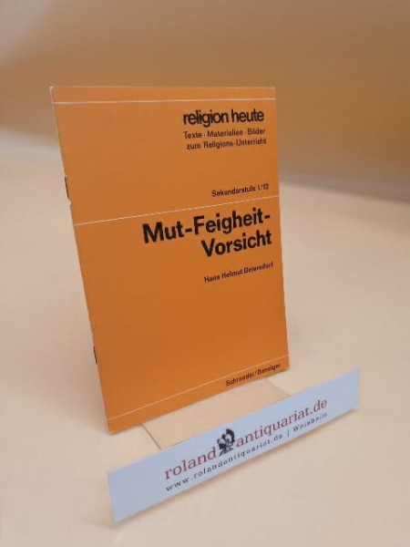 Mut-Feigheit-Vorsicht