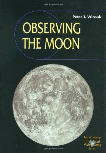 Observing the Moon: Includes CD-Rom (The Patrick Moore Practical Astronomy Series) Observing the Moon: Includes CD-Rom (The Patrick Moore Practical Astronomy Series)