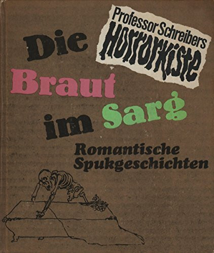 Die Braut im Sarg 3. Band