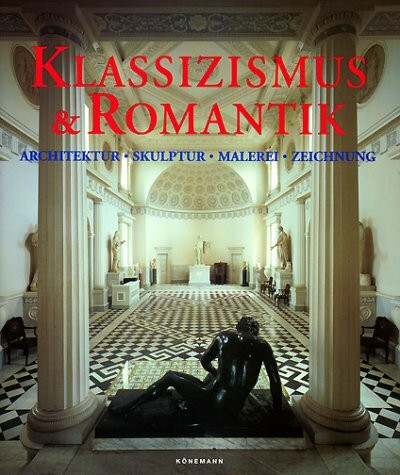 Klassizismus und Romantik