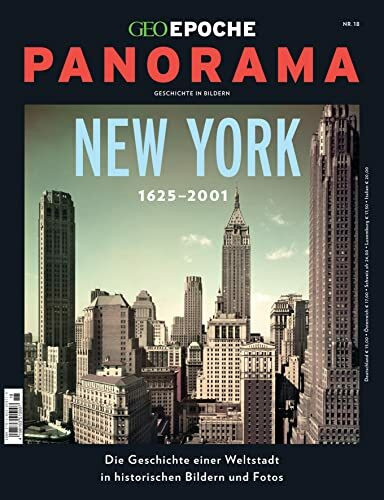 GEO Epoche PANORAMA / GEO Epoche PANORAMA 18/2020 - New York: Geschichte in Bildern