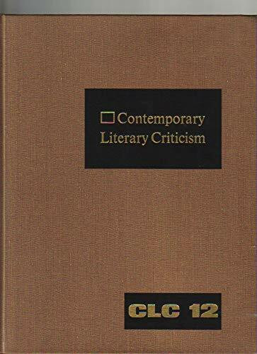 Contemporary Literary Criticism: Excerpts from Criticism of the Works of Today's Novelists, Poets, Playwrights, Short Story Writers, Scriptwriters, &: ... Scriptwriters, and Other Creative Writers
