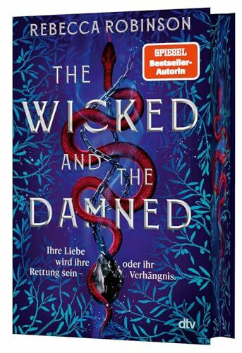The Wicked and the Damned: Die atemberaubende Fortsetzung des Romantic Fantasy SPIEGEL-Bestsellers | Mit wunderschönem Farbschnitt in limitierter Auflage (Die Dark Inheritance Trilogie, Band 2)
