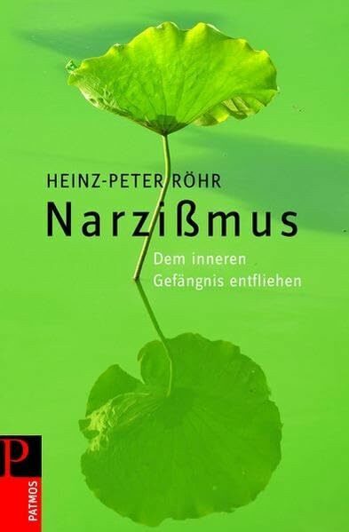 Narzißmus: Dem inneren Gefängnis entfliehen