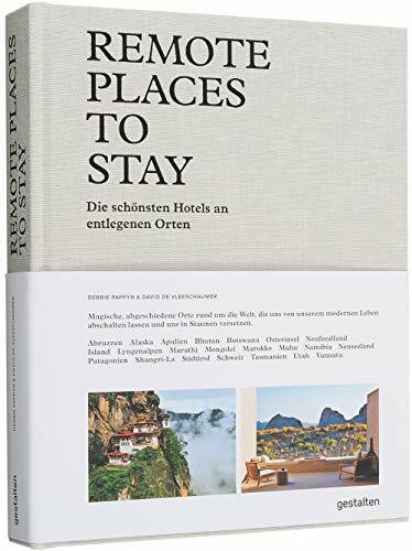 Remote Places To Stay (DE): Die schönsten Hotels an entlegenen Orten