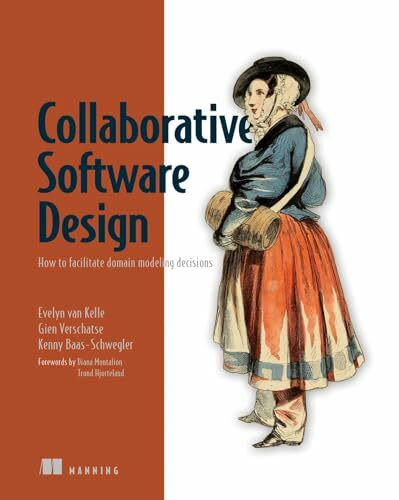 Collaborative Software Design: How to Facilitate Domain Modeling Decisions