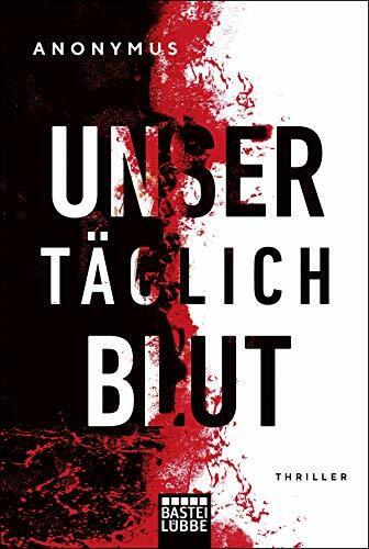 Unser täglich Blut: Thriller