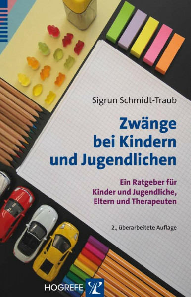 Zwänge bei Kindern und Jugendlichen: Ein Ratgeber für Kinder und Jugendliche, Eltern und Therapeuten