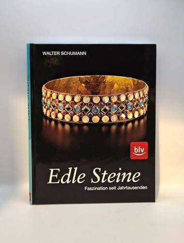 Edle Steine: Faszination seit Jahrtausenden
