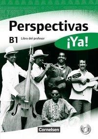 Perspectivas ¡Ya! B1. Libro del profesor mit Toolbox-CD-ROM