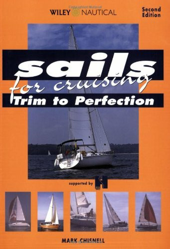 Sails for Cruising: Trim to Perfection