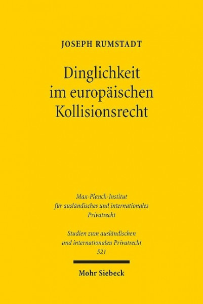 Dinglichkeit im europäischen Kollisionsrecht