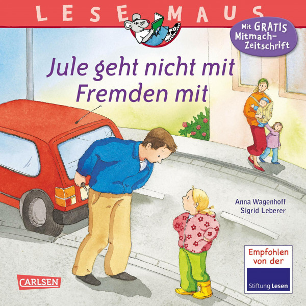 LESEMAUS 53: Jule geht nicht mit Fremden mit (53)