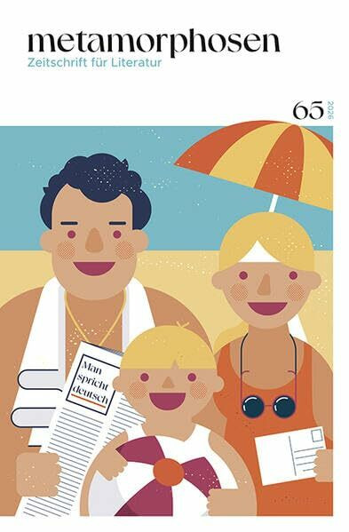 metamorphosen. Zeitschrift für Literatur: Man spricht deutsch – Nr. 65 (März 2026): Deutschsprachiges