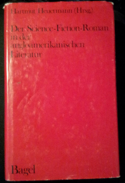 Der Science-Fiction-Roman in der Angloamerikanischen Literatur - Interpretationen