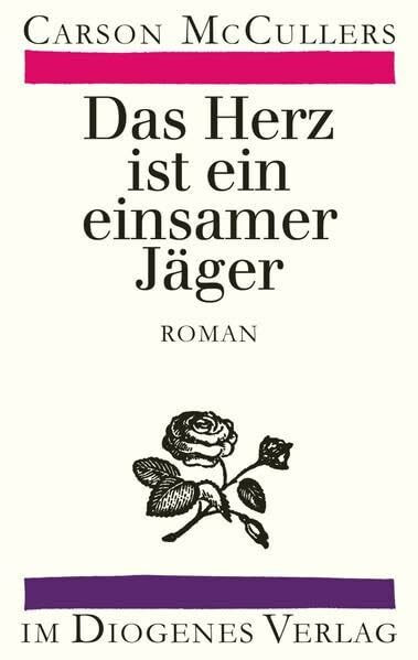 Das Herz ist ein einsamer Jäger: Roman