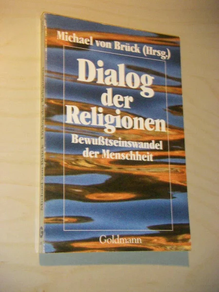 Dialog der Religionen. Bewußtseinswandel der Menschheit. ( Kultur Transfer).