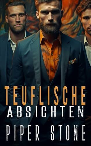 Teuflische Absichten: Eine düstere Mafia-Romanze