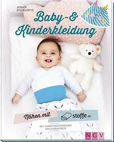 Nähen mit stoffe.de - Baby- und Kinderkleidung: Mit 2 Schnittmusterbogen und 10 Nähvideos