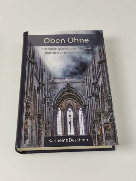 Oben ohne: Für einen götterlosen Himmel und eine priesterfreie Welt