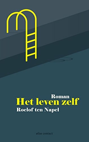 Het leven zelf: roman