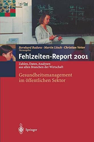 Fehlzeiten-Report 2001: Gesundheitsmanagement im öffentlichen Sektor (German Edition)