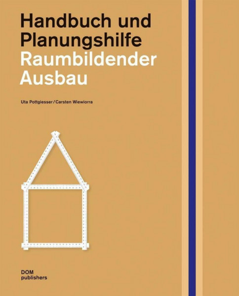 Raumbildender Ausbau. Handbuch und Planungshilfe